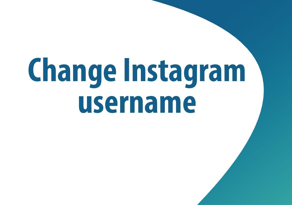 How to change Instagram username?