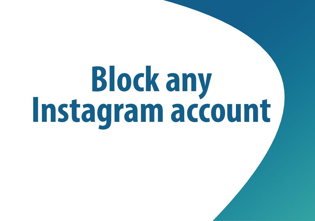 How to block any Instagram account?