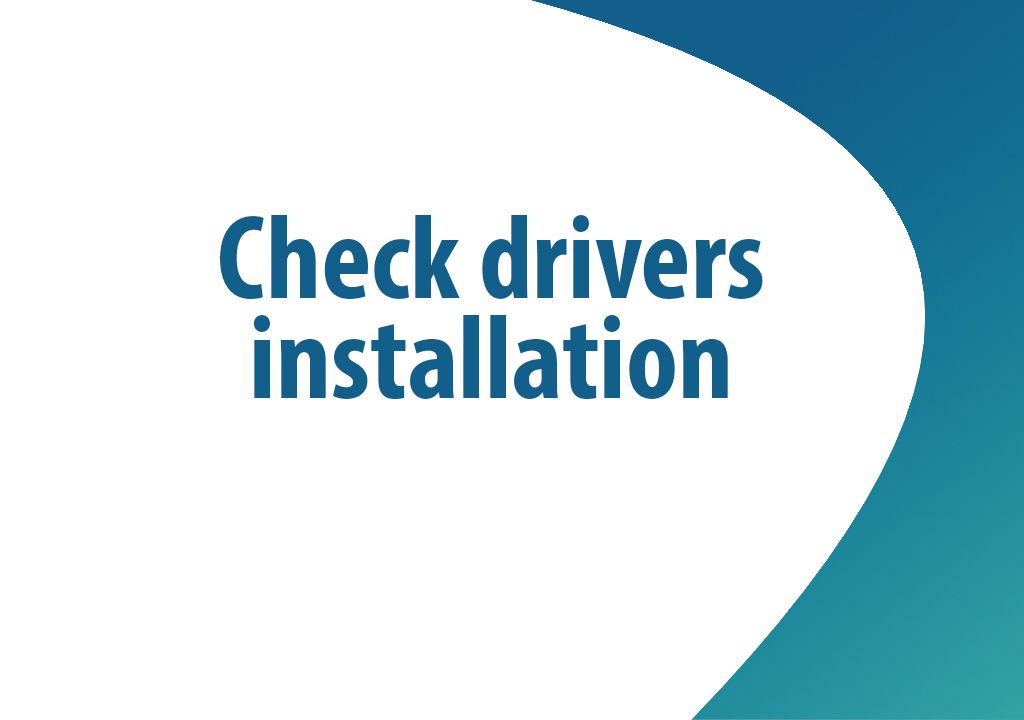 How to check drivers installation?