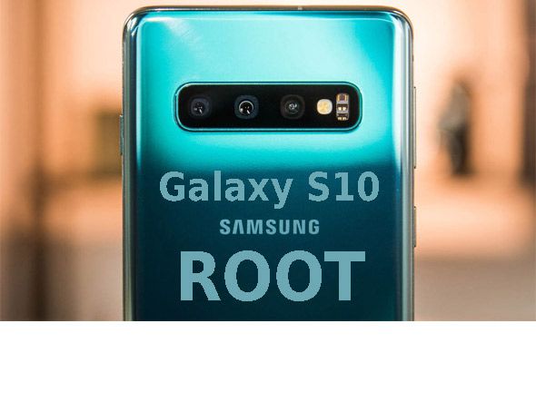 Cómo rootear el Samsung Galaxy S10 y Galaxy S10 Plus?
